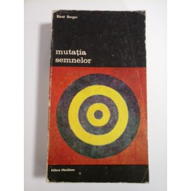 MUTATIA  SEMNELOR  -  Rene  BERGER  -  Editura Meridiane Bucuresti, 1978